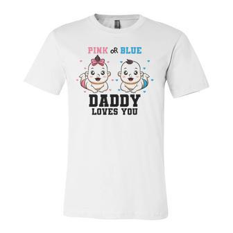 Pink Or Blue Daddy Loves You Gender Reveal Party Baby Shower Jersey T-Shirt | Mazezy