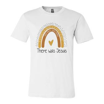 There Was Jesus Polka Dot Boho Rainbow Christian Easter Day Jersey T-Shirt | Mazezy