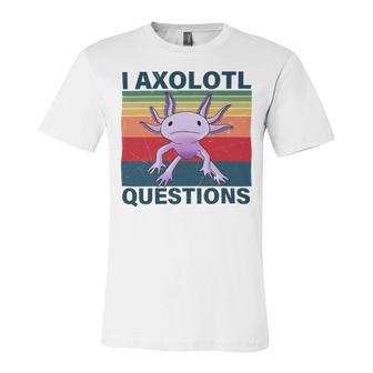 Retro I Axolotl Questions Funny Cute Axolotl Unisex Jersey Short Sleeve Crewneck Tshirt | Favorety CA