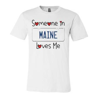 Someone In Maine Loves Me Long Distance Jersey T-Shirt | Mazezy