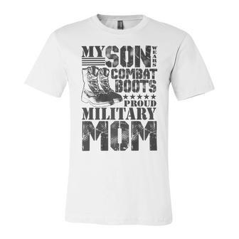 Son Wears Combat Boots Military Mom Military Family Premium T-Shirt Unisex Jersey Short Sleeve Crewneck Tshirt - Monsterry DE