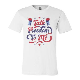 Talk Freedom To Me 4Th Of July Jersey T-Shirt | Mazezy
