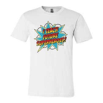 I Teach Superheroes Retro Comic Super Teacher Graphic Jersey T-Shirt | Mazezy