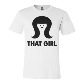 That Girl Unisex Jersey Short Sleeve Crewneck Tshirt | Favorety