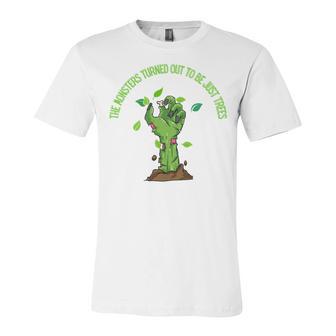 The Monsters Turned Out To Be Just Trees Hand Monster Unisex Jersey Short Sleeve Crewneck Tshirt | Favorety CA