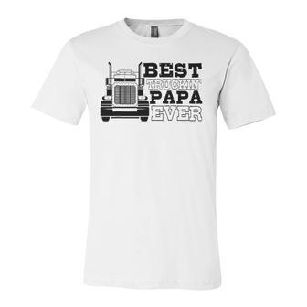 Truck Driver Dad Best Truckin Papa Ever Jersey T-Shirt | Mazezy