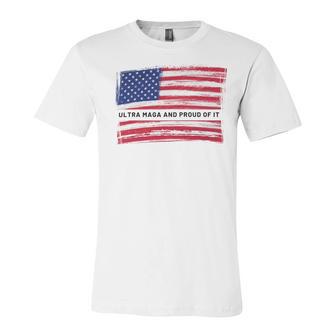 Ultra Maga And Proud Of It A Ultra Maga And Proud Of It V16 Unisex Jersey Short Sleeve Crewneck Tshirt | Favorety CA