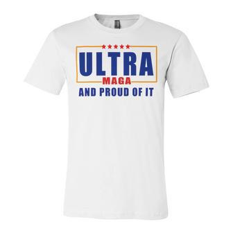 Ultra Maga And Proud Of It V11 Unisex Jersey Short Sleeve Crewneck Tshirt | Favorety