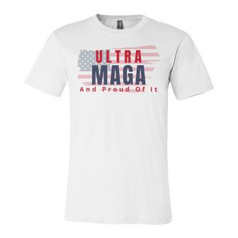 Ultra Maga And Proud Of It V17 Unisex Jersey Short Sleeve Crewneck Tshirt | Favorety