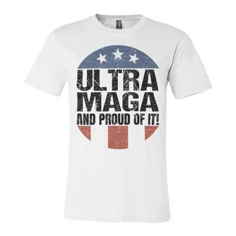 Ultra Maga And Proud Of It V19 Unisex Jersey Short Sleeve Crewneck Tshirt | Favorety