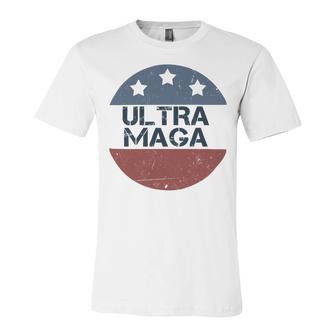 Ultra Maga And Proud Of It V24 Unisex Jersey Short Sleeve Crewneck Tshirt | Favorety CA