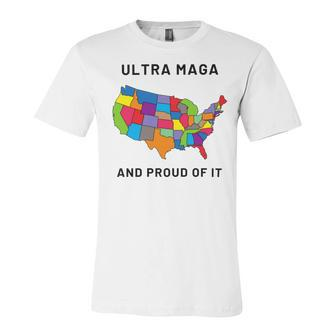 Ultra Maga And Proud Of It270 Unisex Jersey Short Sleeve Crewneck Tshirt - Monsterry CA