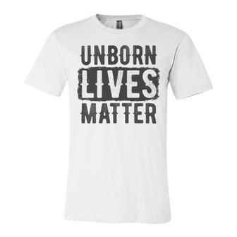 Unborn Lives Matter Unisex Jersey Short Sleeve Crewneck Tshirt | Favorety DE