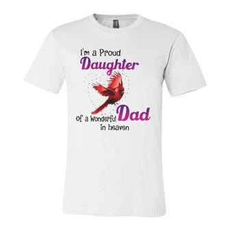 Wonderful Dad In Haven Im A Proud Daughter Cardinal Bird Jersey T-Shirt | Mazezy