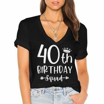 40Th Birthday Squad 40Th Birthday Party Forty Years Old Women's Jersey Short Sleeve Deep V-Neck Tshirt - Seseable