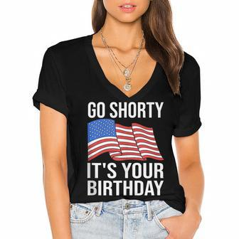 4Th Of July Birthday Go Shorty Its Your Birthday Patriotic Women's Jersey Short Sleeve Deep V-Neck Tshirt - Seseable