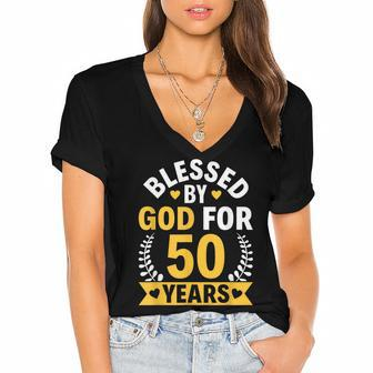 50Th Birthday Man Woman Blessed By God For 50 Years Women's Jersey Short Sleeve Deep V-Neck Tshirt - Seseable