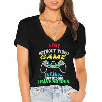 A Day Without Video Game Is Like Funny Gamer Gaming 24Ya40 Women's Jersey Short Sleeve Deep V-Neck Tshirt - Monsterry
