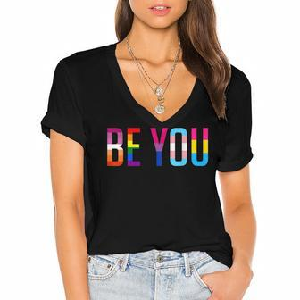 Be You Lgbt Flag Gay Pride Month Transgender Rainbow Lesbian  Women's Jersey Short Sleeve Deep V-Neck Tshirt