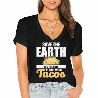 Cute & Funny Save The Earth Its The Only Planet With Tacos Women's Jersey Short Sleeve Deep V-Neck Tshirt | Mazezy