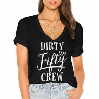 Dirty Fifty Crew 50Th Birthday Squad B-Day Funny Women's Jersey Short Sleeve Deep V-Neck Tshirt - Seseable