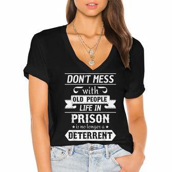Dont Mess With Old People Life In Prison Senior Citizen Women's Jersey Short Sleeve Deep V-Neck Tshirt - Seseable