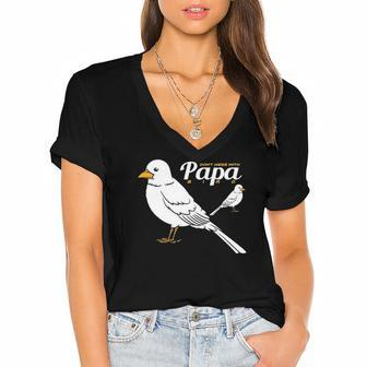 Dont Mess With Papa Bird Lover Women's Jersey Short Sleeve Deep V-Neck Tshirt | Mazezy