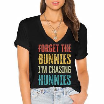 Forget The Bunnies Im Chasing Hunnies Funny Women's Jersey Short Sleeve Deep V-Neck Tshirt | Favorety CA