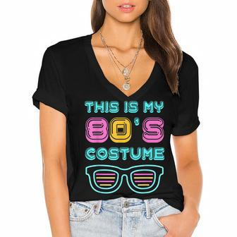 Funny 80S Lovers 1980S Party Retro This Is My 80S Costume Women's Jersey Short Sleeve Deep V-Neck Tshirt - Seseable