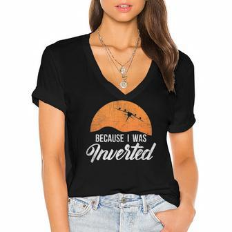 Funny Because I Was Inverted Best Pilot Gift Women's Jersey Short Sleeve Deep V-Neck Tshirt | Mazezy