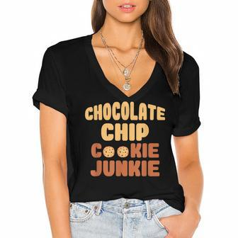 Funny Chocolate Chip Cookie Junkie Chocolate Chip Gift Women's Jersey Short Sleeve Deep V-Neck Tshirt - Seseable