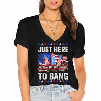 Funny Fourth Of July 4Th Of July Just Here To Bang Women's Jersey Short Sleeve Deep V-Neck Tshirt - Seseable