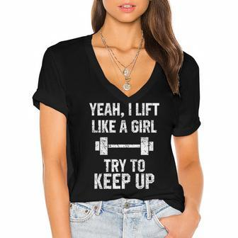Funny Workout Quote I Lift Like A Girl Sarcastic Gym Gift Women's Jersey Short Sleeve Deep V-Neck Tshirt | Mazezy