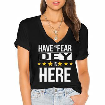 Have No Fear Dey Is Here Name Women's Jersey Short Sleeve Deep V-Neck Tshirt - Monsterry