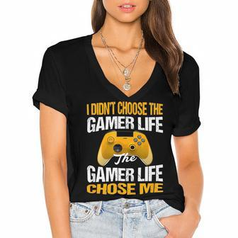 I Didnt Choose The Gamer Life The Camer Life Chose Me Gaming Funny Quote 24Ya95 Women's Jersey Short Sleeve Deep V-Neck Tshirt - Monsterry