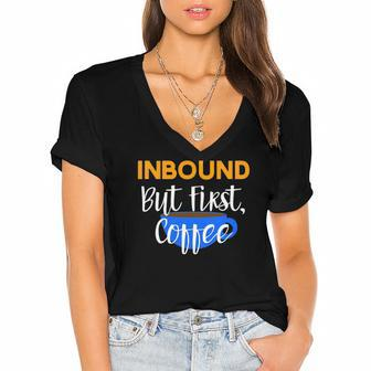 Inbound But First Coffee Women's Jersey Short Sleeve Deep V-Neck Tshirt | Mazezy