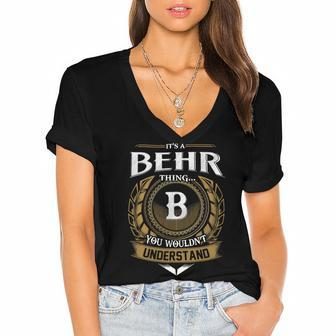 Its A Behr Thing You Wouldnt Understand Name Women's Jersey Short Sleeve Deep V-Neck Tshirt - Seseable