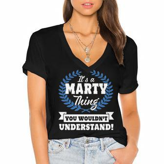 Its A Marty Thing You Wouldnt Understand T Shirt Marty Shirt For Marty A Women's Jersey Short Sleeve Deep V-Neck Tshirt - Seseable