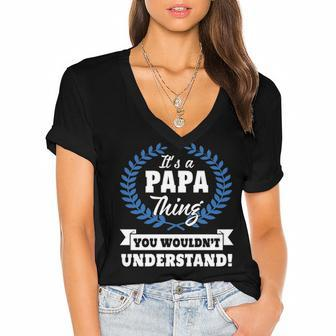 Its A Papa Thing You Wouldnt Understand T Shirt Papa Shirt For Papa A Women's Jersey Short Sleeve Deep V-Neck Tshirt - Seseable