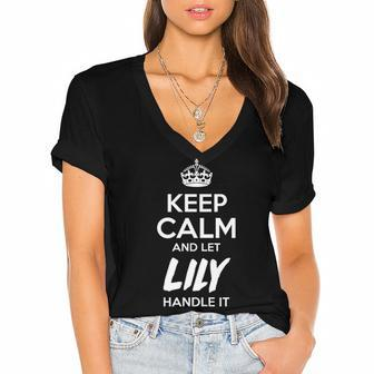 Lily Name Gift Keep Calm And Let Lily Handle It Women's Jersey Short Sleeve Deep V-Neck Tshirt - Seseable