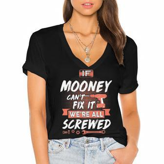 Mooney Name Gift If Mooney Cant Fix It Were All Screwed Women's Jersey Short Sleeve Deep V-Neck Tshirt - Seseable