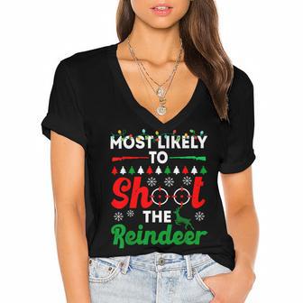 Most Likely To Shoot The Reindeer 556 Shirt Women's Jersey Short Sleeve Deep V-Neck Tshirt | Favorety CA