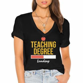 Teaching Degree Loading Future Teacher Saying Gift Women's Jersey Short Sleeve Deep V-Neck Tshirt | Mazezy
