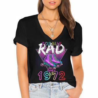 Totally Rad Since 1972 80S 50Th Birthday Roller Skating Women's Jersey Short Sleeve Deep V-Neck Tshirt - Seseable