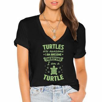 Turtles Are Awesome I Am Awesome Therefore I Am A Turtle Women's Jersey Short Sleeve Deep V-Neck Tshirt | Mazezy