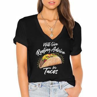 Will Give Roofing Advice For Tacos - Roofer Construction Pun Women's Jersey Short Sleeve Deep V-Neck Tshirt | Mazezy
