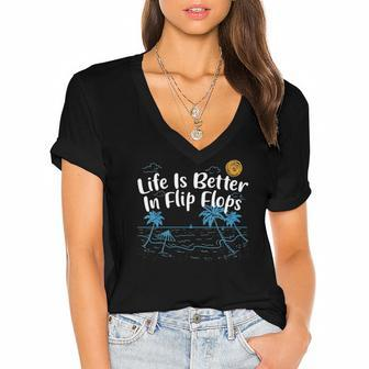 Womens Life Is Better In Flip Flops Beach Lover Summer Beach Bum Women's Jersey Short Sleeve Deep V-Neck Tshirt | Mazezy