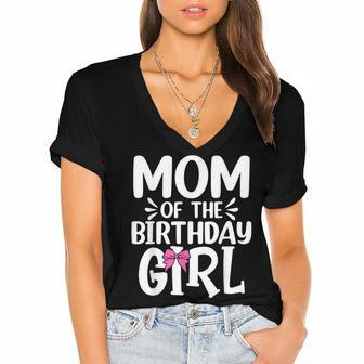 Womens Mom Of The Birthday Girl Funny Mama Mothers Day Women's Jersey Short Sleeve Deep V-Neck Tshirt - Seseable