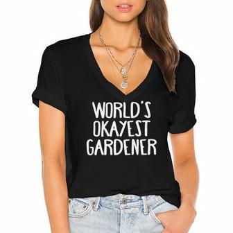 Worlds Okayest Gardener Gardening Lover Women's Jersey Short Sleeve Deep V-Neck Tshirt | Mazezy