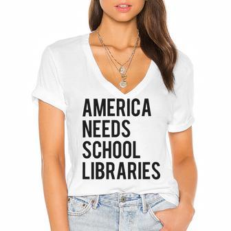 America Needs School Libraries Women's Jersey Short Sleeve Deep V-Neck Tshirt | Favorety UK